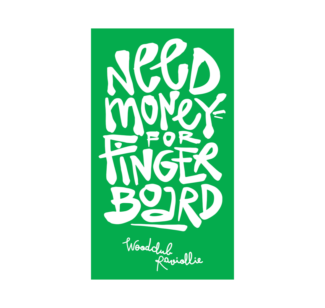 Autocollant WoodClub "NEED MONEY"